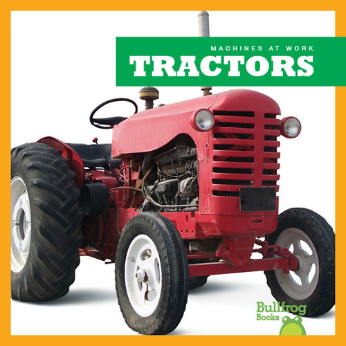 Tractors - 9781620310236 by Rebecca Stromstad Glaser, 9781620310236