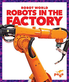 Robots in the Factory - 9781620314258 by Jenny Fretland VanVoorst, Dana Flemming, 9781620314258