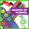 Shapes at School - 9781620312537 by Jenny Fretland VanVoorst, 9781620312537