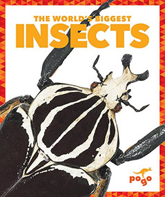 The World's Biggest Insects - 9781620312605 by Mari Schuh, Dana Flemming, 9781620312605