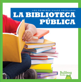La biblioteca pública (Public Library) (Spanish Edition) - 9781620316245 by Cari Meister, 9781620316245
