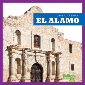 El Álamo (Alamo) (Spanish Edition) - 9781620315163 by R.J. Bailey, 9781620315163