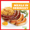 Meals in Germany - 9781620314906 by R.J. Bailey, Dana Flemming, 9781620314906