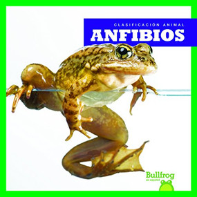 Anfibios (Amphibians) (Spanish Edition) - 9781620316429 by Erica Donner, 9781620316429