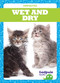 Wet and Dry - 9781620317754 by Erica Donner, Dana Flemming, 9781620317754