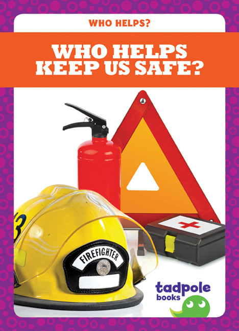 Who Helps Keep Us Safe? - 9781620317822 by Erica Donner, 9781620317822