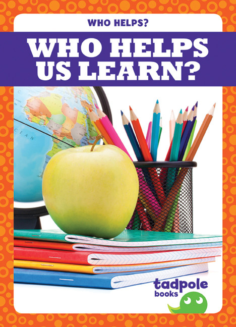 Who Helps Us Learn? - 9781620317846 by Erica Donner, 9781620317846