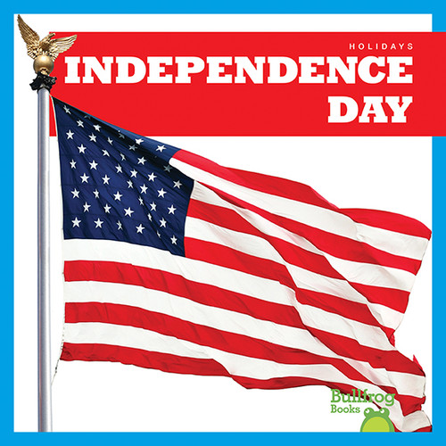 Independence Day - 9781620318331 by Erika S. Manley, 9781620318331