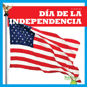 Día de la Independencia (Independence Day) (Spanish Edition) - 9781620319901 by Erika S. Manley, 9781620319901