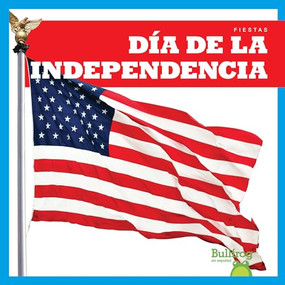 Día de la Independencia (Independence Day) (Spanish Edition) - 9781620319901 by Erika S. Manley, Erika Robledo, 9781620319901