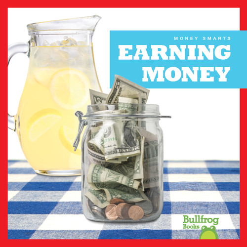 Earning Money - 9781620318911 by Nadia Higgins, 9781620318911
