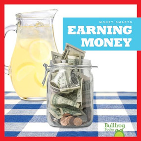 Earning Money - 9781620318911 by Nadia Higgins, 9781620318911