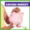 Saving Money - 9781620318959 by Nadia Higgins, 9781620318959