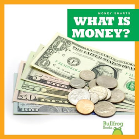 What Is Money? - 9781620318997 by Nadia Higgins, 9781620318997