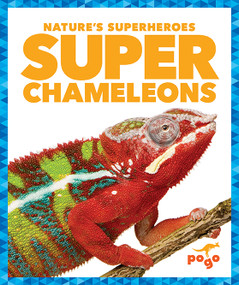 Super Chameleons - 9781620319680 by Karen Latchana Kenney, 9781620319680