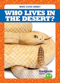 Who Lives in the Desert? - 9781620319543 by Jenny Fretland VanVoorst, Dana Fleming, 9781620319543