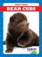 Bear Cubs - 9781624969560 by Genevieve Nilsen, Dana Flemming, 9781624969560