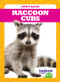 Raccoon Cubs - 9781624969713 by Genevieve Nilsen, 9781624969713