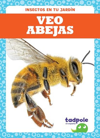 Veo abejas (I See Bees) (Spanish Edition) - 9781641286848 by Genevieve Nilsen, 9781641286848
