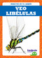 Veo libélulas (I See Dragonflies) - 9781641286862 by Genevieve Nilsen, 9781641286862