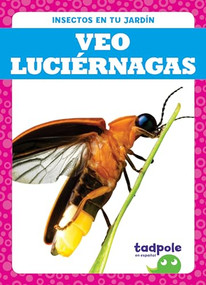 Veo luciérnagas (I See Fireflies) (Spanish Edition) - 9781641286879 by Genevieve Nilsen, 9781641286879