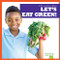 Let's Eat Green! - 9781641284516 by Jenna Lee Gleisner, 9781641284516