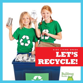 Let's Recycle! - 9781641284547 by Jenna Lee Gleisner, 9781641284547