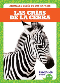 Las crías de la cebra (Zebra Foals) (Spanish Edition) - 9781641286787 by Genevieve Nilsen, 9781641286787