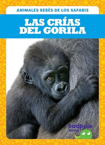 Las crías del gorila (Gorilla Infants) (Spanish Edition) - 9781641286817 by Genevieve Nilsen, 9781641286817