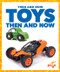 Toys Then and Now - 9781641284783 by Nadia Higgins, 9781641284783