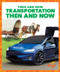 Transportation Then and Now - 9781641284813 by Nadia Higgins, 9781641284813