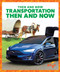 Transportation Then and Now - 9781641284813 by Nadia Higgins, 9781641284813