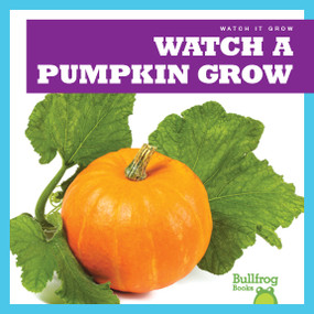 Watch a Pumpkin Grow - 9781641282628 by Kirsten Chang, 9781641282628