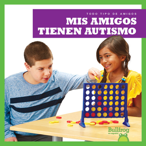 Mis amigos tienen autismo (My Friend Has Autism) (Spanish Edition) by Kaitlyn Duling, 9781645270096