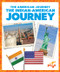 The Indian-American Journey by Emma Carlson Berne, 9781641289009