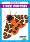 I See Moths - 9781641288019 by Genevieve Nilsen, Clayton Hansen, 9781641288019