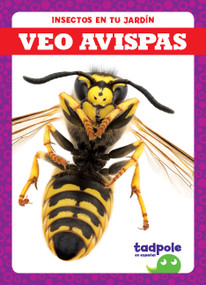 Veo avispas (I See Wasps) by Genevieve Nilsen, 9781641289931