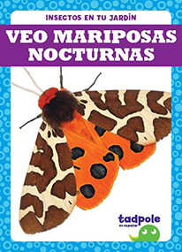 Veo mariposas nocturnas (I See Moths) (Spanish Edition) by Genevieve Nilsen, 9781641289979