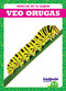 Veo orugas (I See Caterpillars) (Spanish Edition) by Genevieve Nilsen, 9781641289993