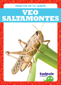 Veo saltamontes (I See Grasshoppers) by Genevieve Nilsen, 9781645270010