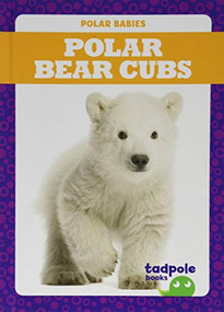 Polar Bear Cubs - 9781641287562 by Genevieve Nilsen, Clayton Hansen, 9781641287562