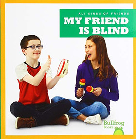 My Friend Is Blind - 9781641287333 by Kirsten Chang, Rachel Jacobs, 9781641287333