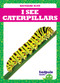 I See Caterpillars - 9781641287968 by Genevieve Nilsen, 9781641287968