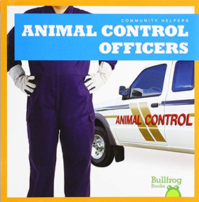 Animal Control Officers - 9781641288262 by Erika S. Manley, Clayton Hansen, 9781641288262