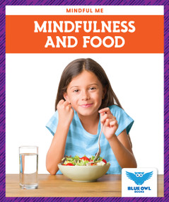 Mindfulness and Food by Amber Bullis, MLIS, 9781645271666