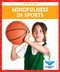 Mindfulness in Sports by Amber Bullis, MLIS, 9781645271789