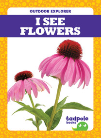 I See Flowers - 9781641281232 by Tim Mayerling, 9781641281232