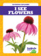 I See Flowers - 9781641281232 by Tim Mayerling, 9781641281232