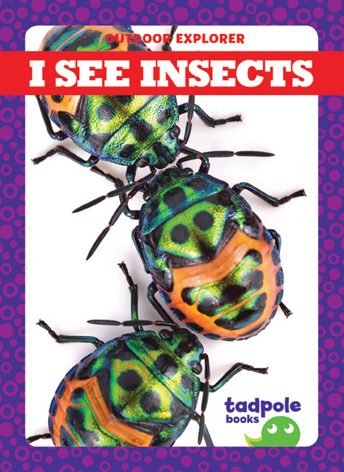 I See Insects - 9781641281287 by Tim Mayerling, 9781641281287