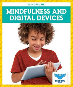 Mindfulness and Digital Devices - 9781645271642 by Amber Bullis, MLIS, 9781645271642